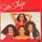 Sister Sledge - Super bad sisters (NL’82) plaat HEEL MOOI, Cd's en Dvd's, Vinyl Singles, Verzenden