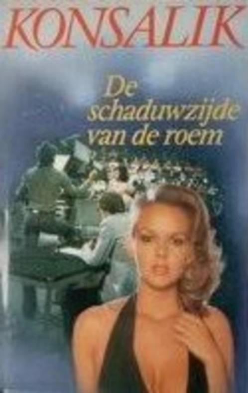 De schaduwzijde van de roem, Boeken, Romans, Gelezen, Nederland, Ophalen of Verzenden
