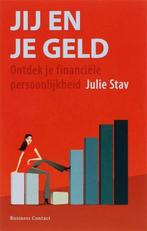 Jij en je geld - Julie Stav, Boeken, Ophalen of Verzenden, Zo goed als nieuw