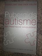 Pubergids autisme Caroline van der Velde, Ophalen of Verzenden, Zo goed als nieuw, Zwangerschap en Bevalling