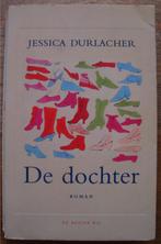 De dochter - Jessica Durlacher, Ophalen of Verzenden, Jessica Durlacher, Zo goed als nieuw, Nederland