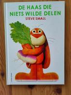 Steve Small - De haas die niets wilde delen, Ophalen of Verzenden, Zo goed als nieuw, Steve Small, Prentenboek