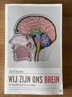 Wij zijn ons brein - Dick Swaab, Ophalen of Verzenden, Zo goed als nieuw, Functieleer of Neuropsychologie