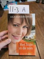 Julia Burgers-Drost - Het huis in de zon, Boeken, Streekboeken en Streekromans, Julia Burgers-Drost, Ophalen of Verzenden, Zo goed als nieuw