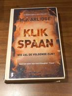 M.J. Arlidge - Klikspaan. Met harde kaft, Boeken, Thrillers, Gelezen, Ophalen of Verzenden, Nederland, M.J. Arlidge