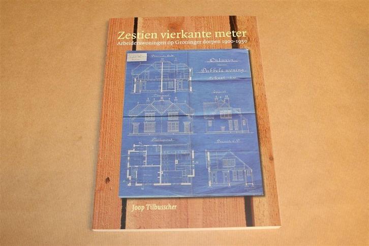 16 m2 — Arbeiderswoningen Groningen [1900-1950], Boeken, Geschiedenis | Stad en Regio, Zo goed als nieuw, Ophalen of Verzenden