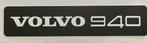 VOLVO 940  - showplaat   showroom  kentekenplaat -, Ophalen of Verzenden, Zo goed als nieuw, Auto's
