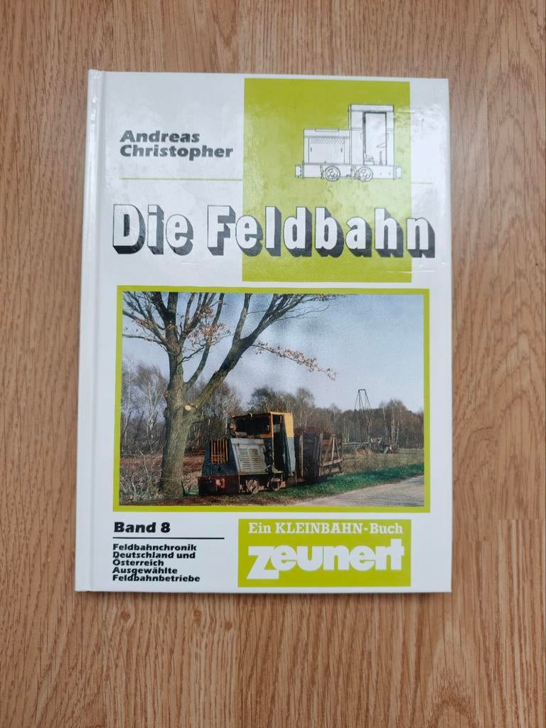 Die Feldbahn deel 8, Verzenden, Zo goed als nieuw, Andreas Christopher, Trein