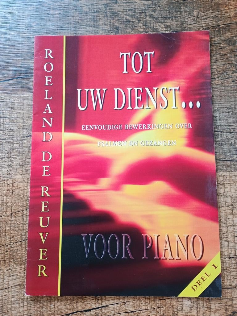 Tot uw dienst..Piano - psalmen en gezangen - Deel 1, Ophalen of Verzenden