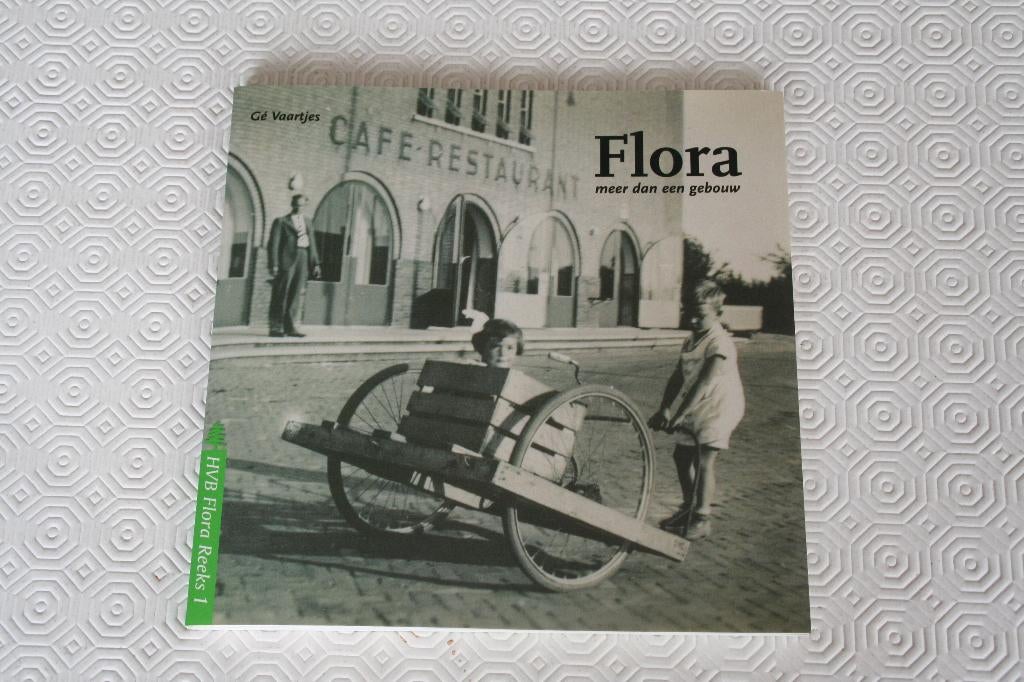 Flora, meer dan een gebouw Ge Vaartjes, Ophalen of Verzenden, Gelezen
