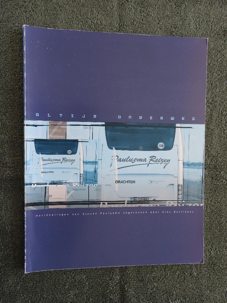 Paulusma Reizen Drachten - Herinneringen van Sjouke Paulusma, Ophalen of Verzenden, Zo goed als nieuw