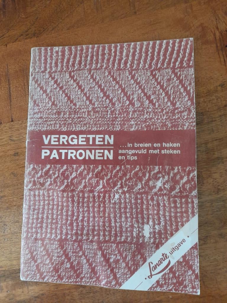 Vergeten Patronen: Breien en Haken  Lanarte Uitgave, Ophalen of Verzenden, Patroon of Boek
