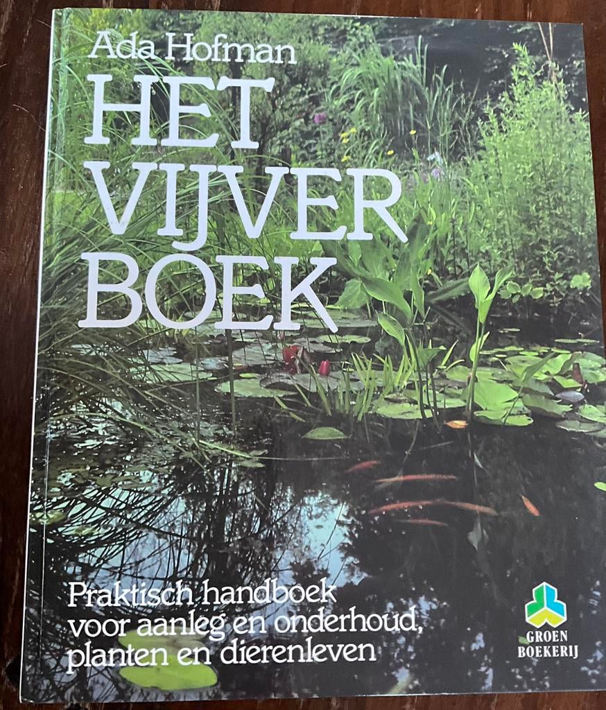Het vijverboek / Ada Hofman, Boeken, Ophalen of Verzenden, Zo goed als nieuw, Bloemen, Planten en Bomen