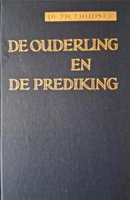 Dr. Ph. J. Huijser - De Ouderling en de Prediking, Ophalen of Verzenden, Gelezen, Dr. Ph. J. Huijser.