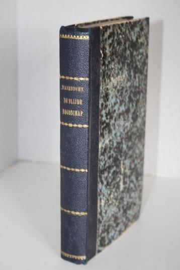 De blijde boodschap. 12 leerredenen door J.P. Hasebroek 1860 beschikbaar voor biedingen