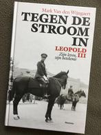 Tegen de stroom in. Leopold III. Zijn leven, zijn betekenis., Verzamelen, Ophalen of Verzenden, Nieuw, Buitenland, Tijdschrift of Boek
