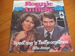 Ronnie + Anneke: Speel nog ´n liedje orgelman, Cd's en Dvd's, Vinyl Singles, Nederlandstalig, Ophalen of Verzenden, Zo goed als nieuw