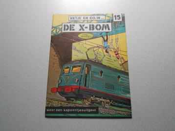 Ketje en co 15 De X-bom 1971. 1 ste druk. beschikbaar voor biedingen