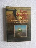 Een Schip Vis - Onze Noordzeevisserij in woord en beeld, Boeken, Geschiedenis | Vaderland, Ophalen of Verzenden, Zo goed als nieuw
