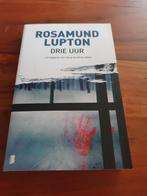 Rosamund Lupton - Drie uur, Europa overig, Verzenden, Zo goed als nieuw, Rosamund Lupton