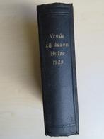 Bijbels dagboek/kalender: Vrede zij dezen Huize 1925, Antiek en Kunst, Antiek | Boeken en Bijbels, Diverse auteurs, Ophalen of Verzenden