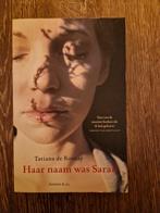 Tatiana de Rosnay - Haar naam was Sarah, Ophalen of Verzenden, Zo goed als nieuw, Nederland, Tatiana de Rosnay