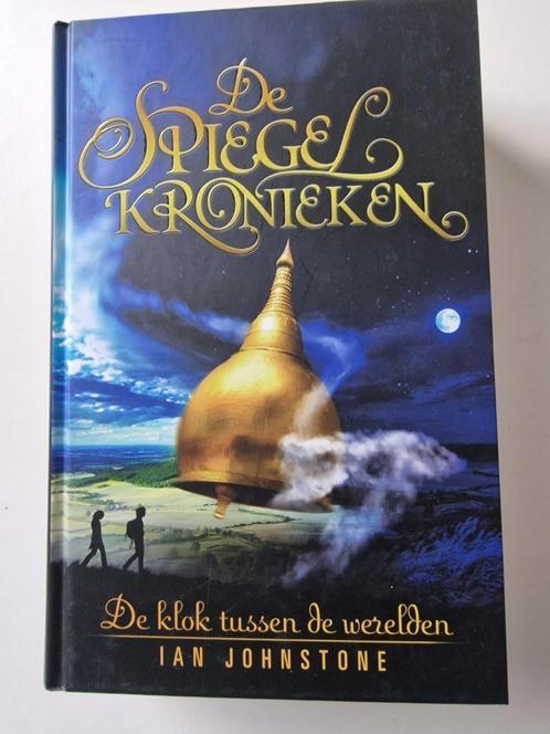 De Spiegel Kronieken, De Klok tussen de Werelden, Ian Johnst, Boeken, Fantasy, Nieuw, Ophalen of Verzenden