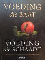 Voeding die baat, voeding die schaadt, Ophalen of Verzenden, Zo goed als nieuw
