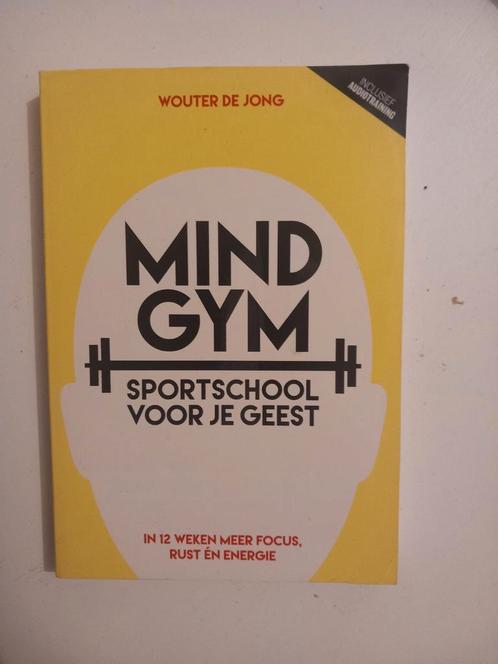 Wouter de Jong - Mindgym, sportschool voor je geest, Boeken, Psychologie, Zo goed als nieuw, Ophalen of Verzenden