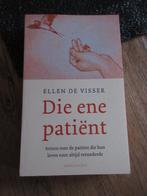 Die ene patient. Ellen de Visser, Ophalen of Verzenden, Gelezen