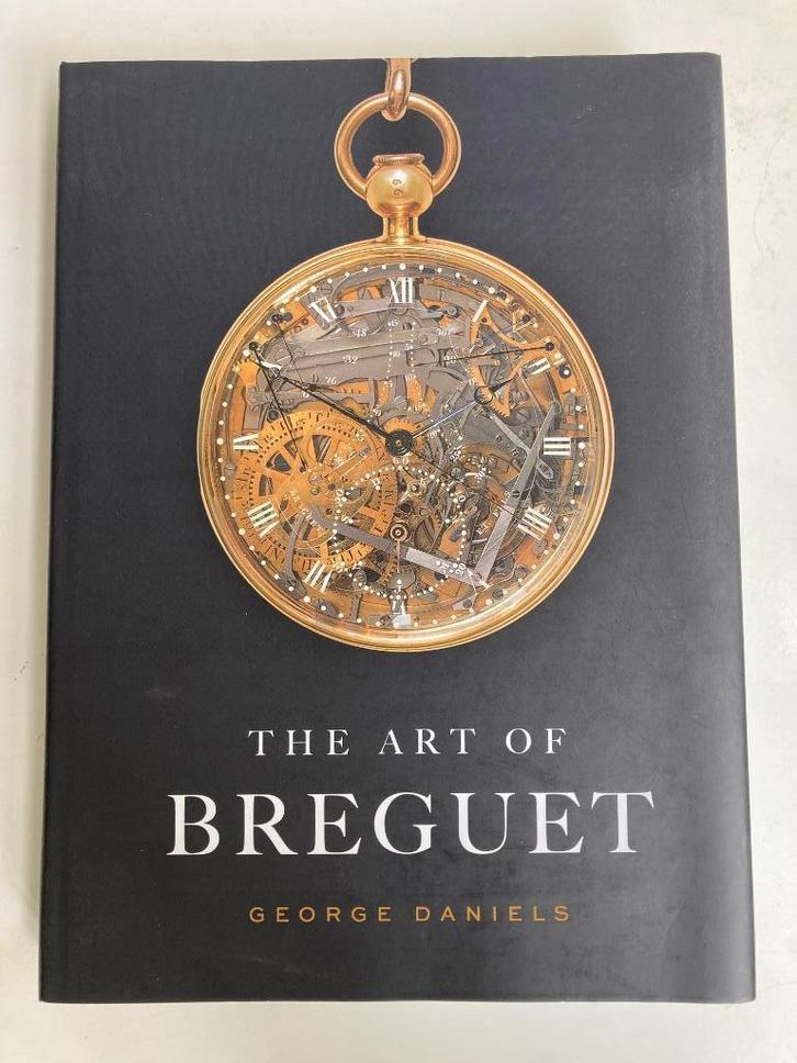 Boek: George Daniels - The art of Breguet, Boeken, Hobby en Vrije tijd, Zo goed als nieuw, Overige onderwerpen, Ophalen of Verzenden