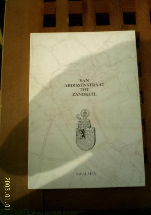 Van Abdissenstraat tot Zandkuil(Swalmen, Geraedts, Custers)., Boeken, Geschiedenis | Stad en Regio, Zo goed als nieuw, 20e eeuw of later