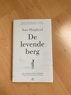 De Levende Berg - Nan Shepherd, Ophalen of Verzenden, Zo goed als nieuw, Natuur algemeen