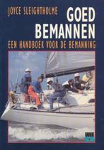 Goed bemannen - Joyce Sleightholme, Watersport en Boten, Boek of Waterkaart, Gebruikt, Ophalen of Verzenden