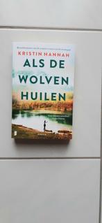 Als de wolven huilen  : Kristin Hannah. NIEUW, Ophalen of Verzenden, Nieuw, Kristin Hannah