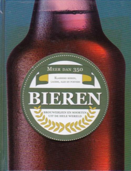 Bieren van de Wereld - Meer dan 350 Brouwerijen en soorten, Boeken, Kookboeken, Zo goed als nieuw, Overige typen, Ophalen of Verzenden