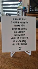 Tegeltje met tekst, Ophalen of Verzenden