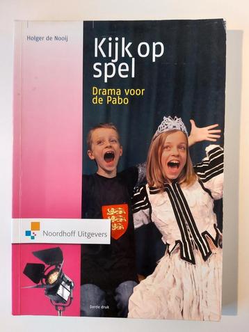 Kijk op Spel: drama op de Pabo - de Nooij - 9789001809329 beschikbaar voor biedingen