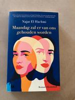 Maandag zal er van ons gehouden worden - Najat El Hachmi, Ophalen of Verzenden, Zo goed als nieuw, Nederland