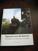 Sporen over de heuvel geschiedenis van spoorwegen tilburg, Ophalen of Verzenden, Zo goed als nieuw, Trein, Overige typen