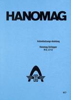 Instandsetzungs-Anleitung Hanomag-Schlepper R12/C112
