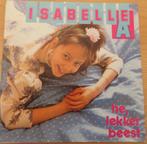 Isabelle A > He lekker beest, Cd's en Dvd's, Ophalen of Verzenden, Gebruikt, 7 inch, Nederlandstalig
