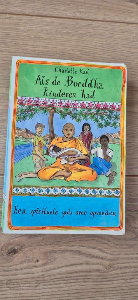 Charlotte Kasl - Als de Boeddha kinderen had, Boeken, Esoterie en Spiritualiteit, Zo goed als nieuw, Achtergrond en Informatie