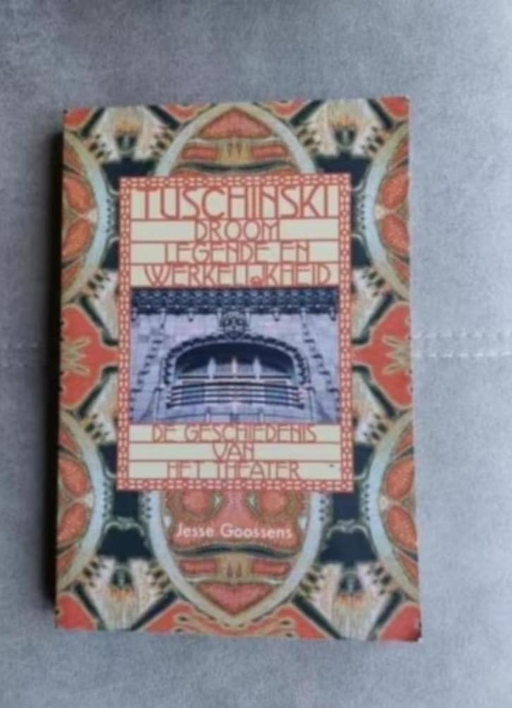 Tuschinski - Droom, legende en werkelijkheid door J.Goossens, Boeken, Kunst en Cultuur | Architectuur, Zo goed als nieuw, Architectuur algemeen