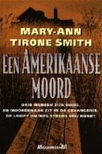 nt-mary-ann tirone smith-een amerikaanse moord, Ophalen of Verzenden, Zo goed als nieuw, Amerika
