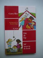 Carry Slee, pak de kip, juf moet in de hoek, Ophalen of Verzenden, Zo goed als nieuw, Fictie algemeen