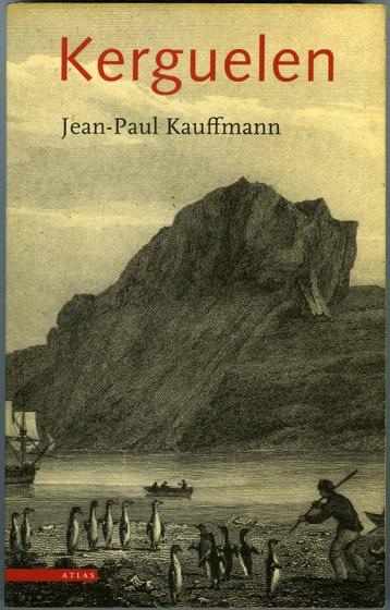 Kerguelen - Jean-Paul Kauffmann beschikbaar voor biedingen
