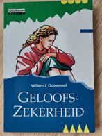 Geloofszekerheid door Willem J. Ouweneel, Ophalen of Verzenden, Zo goed als nieuw, Willem J. Ouweneel, Christendom | Protestants