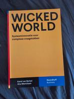 Wicked World: Systeeminnovatie voor complexe vraagstukken, Ophalen of Verzenden, Zo goed als nieuw, Management, Karel van Berkel, Anu Manickam