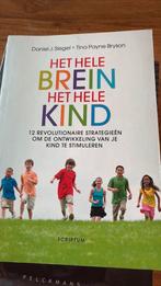 Tina Payne Bryson - Het hele brein, het hele kind, Tina Payne Bryson; Daniel J. Siegel, Ophalen of Verzenden, Ontwikkelingspsychologie